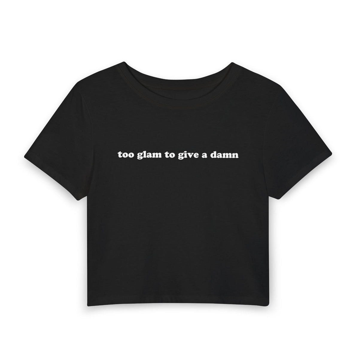 "Too Glam to Give a Damn" Baby Tee