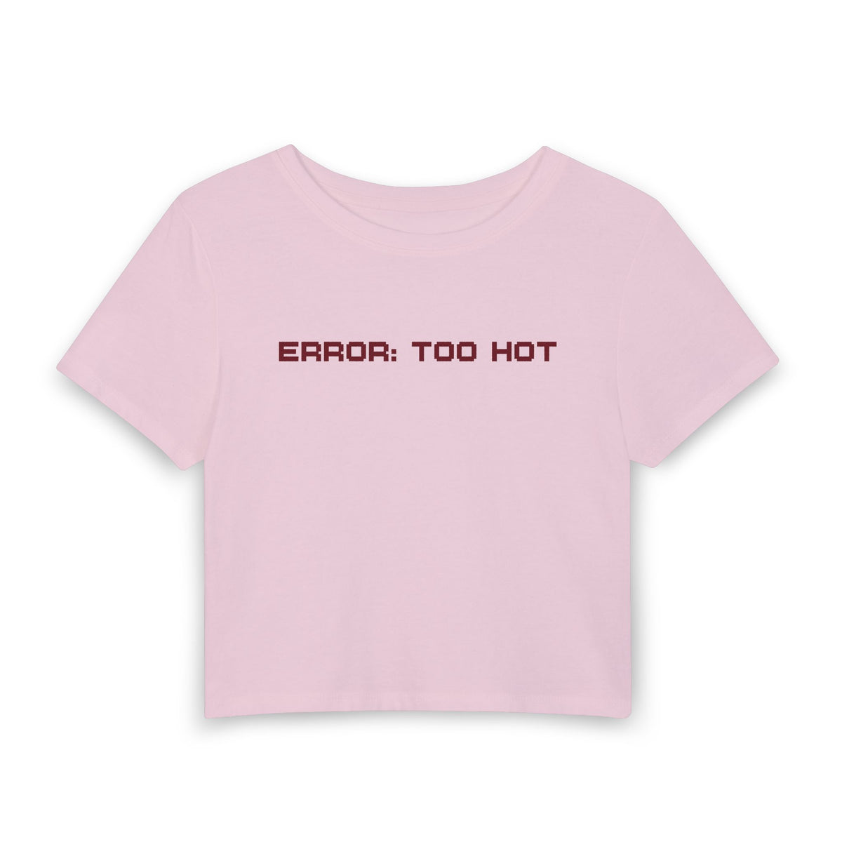 ERROR: TOO HOT Baby Tee
