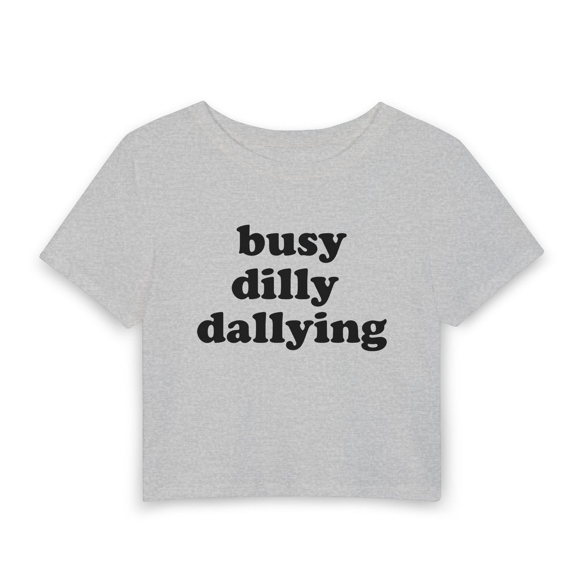 Busy Dilly Dallying Baby Tee
