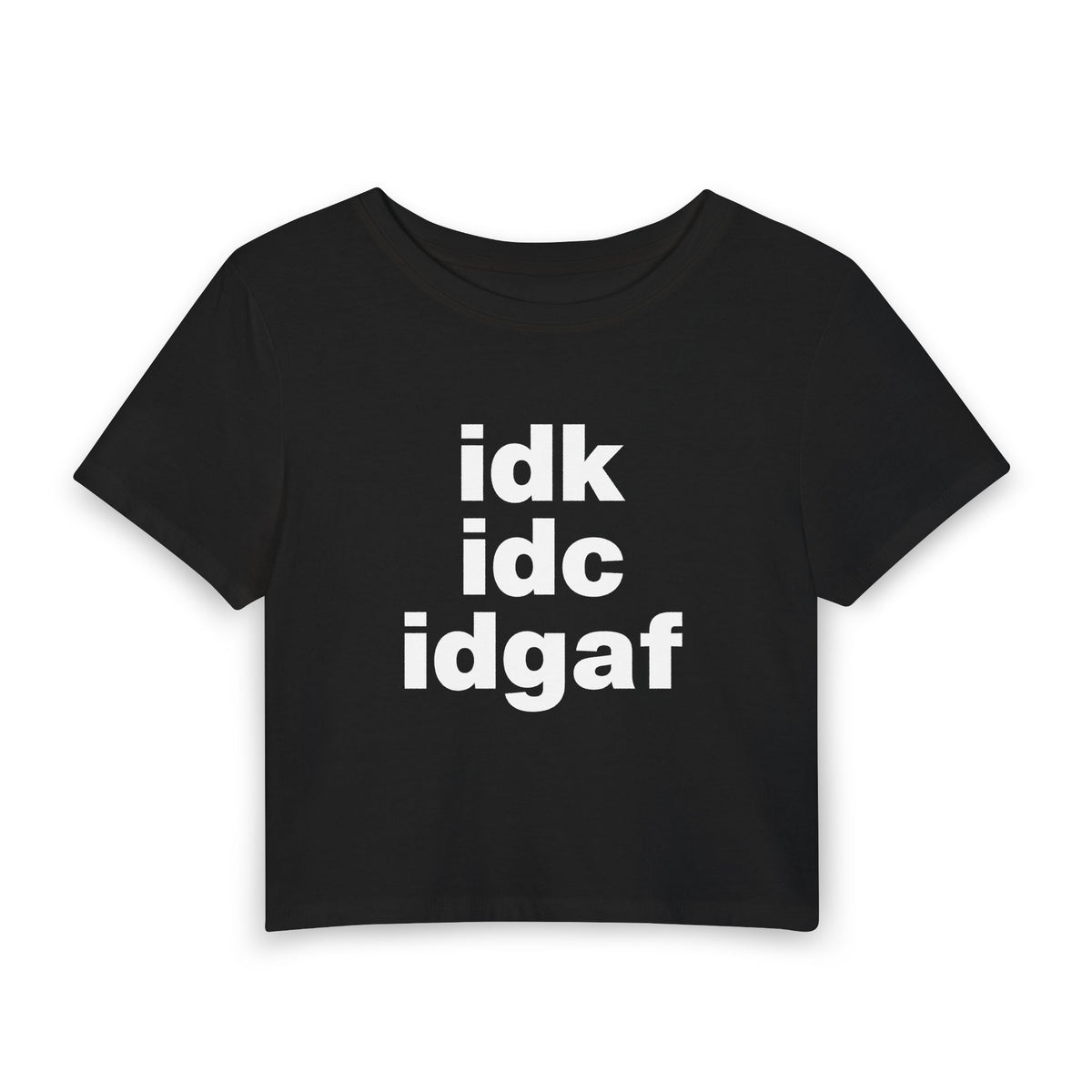 Idgaf Baby Tee