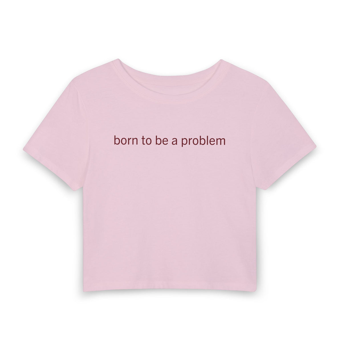 Born to Be a Problem Baby Tee