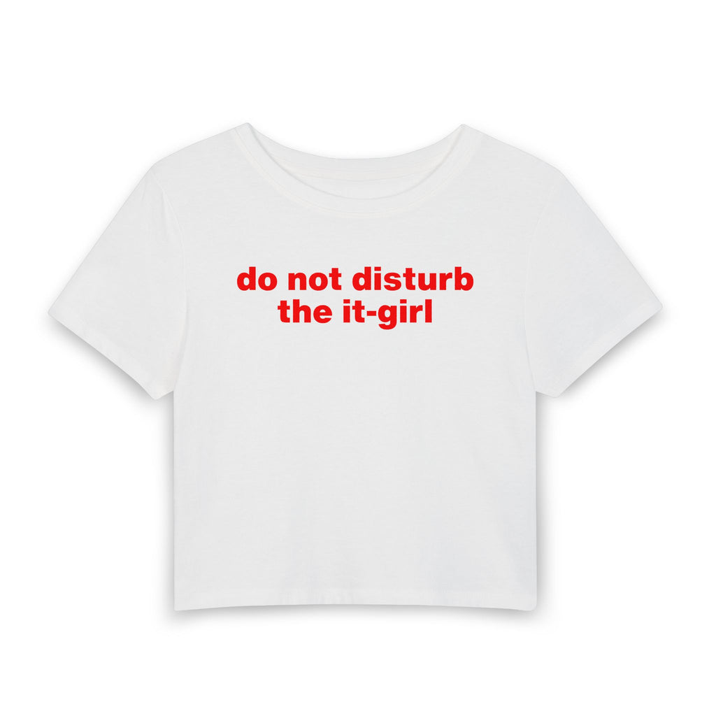 Do Not Disturb the It-Girl Baby Tee