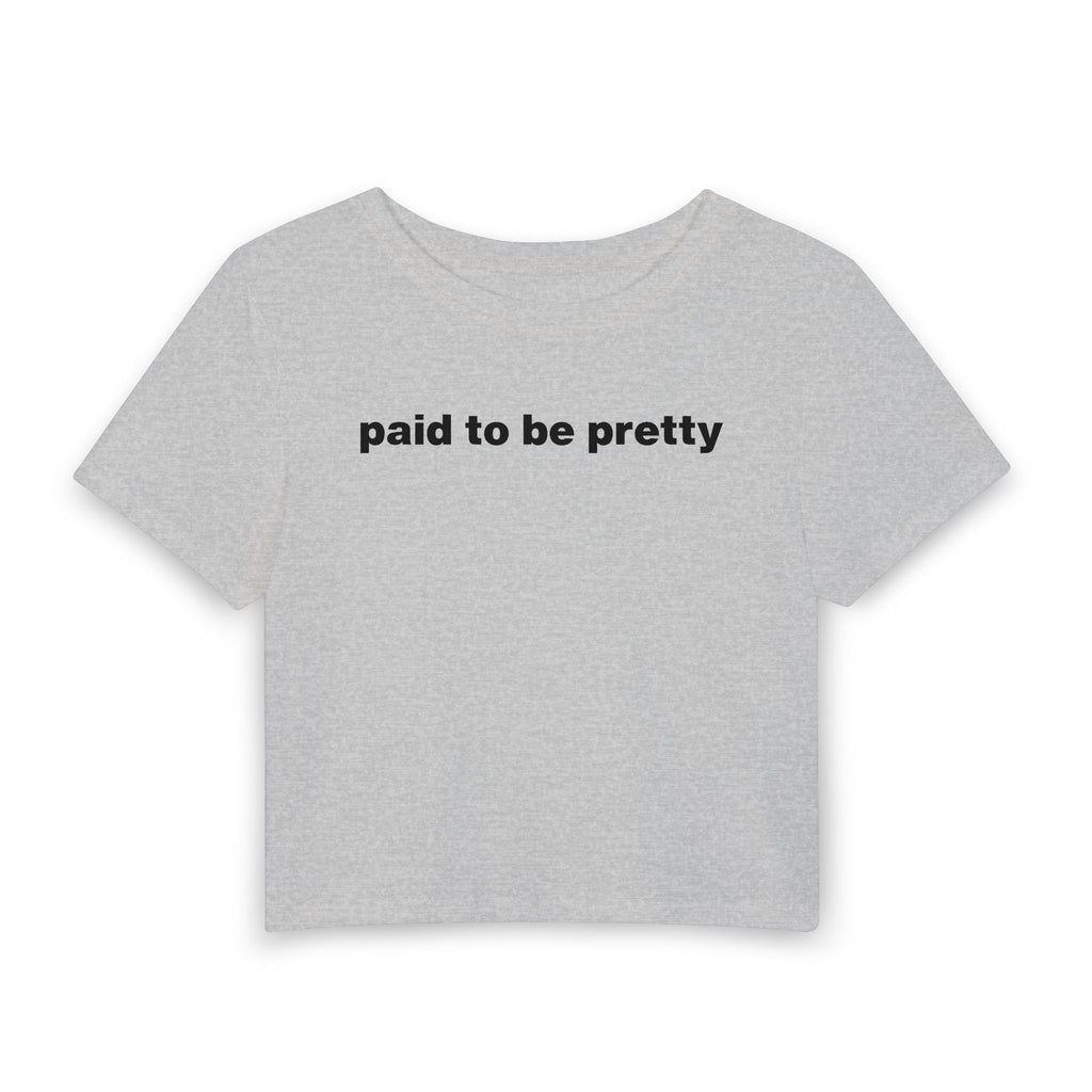Paid To Be Pretty Baby Tee