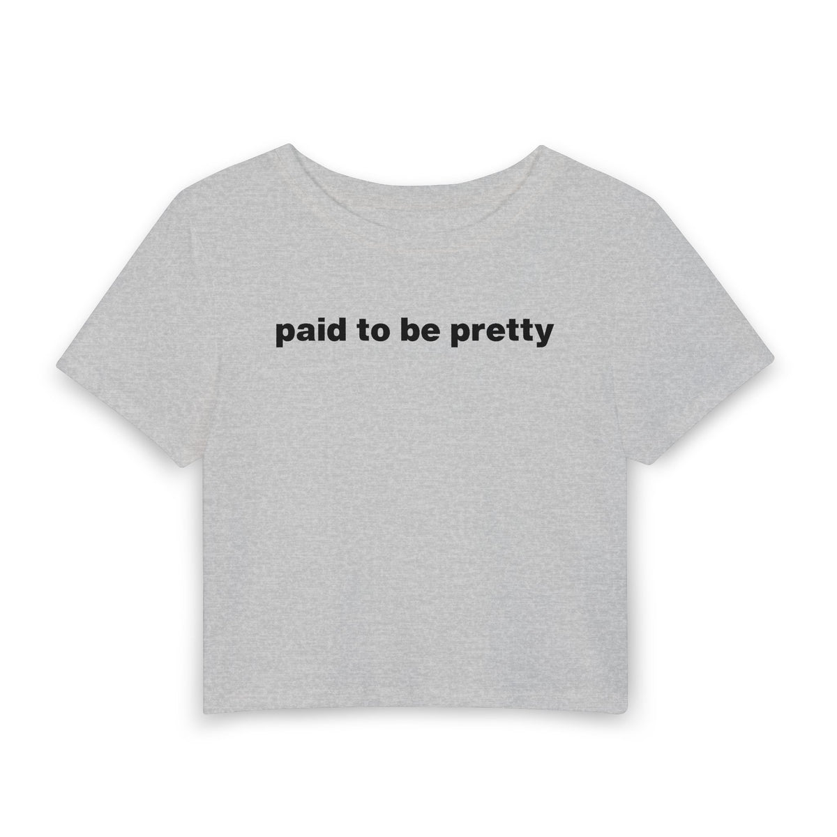 Paid To Be Pretty Baby Tee