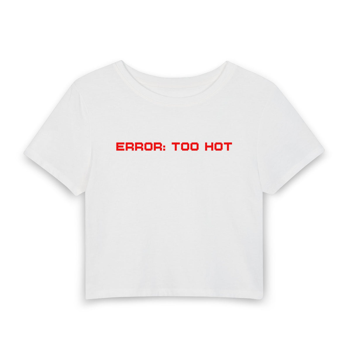 ERROR: TOO HOT Baby Tee