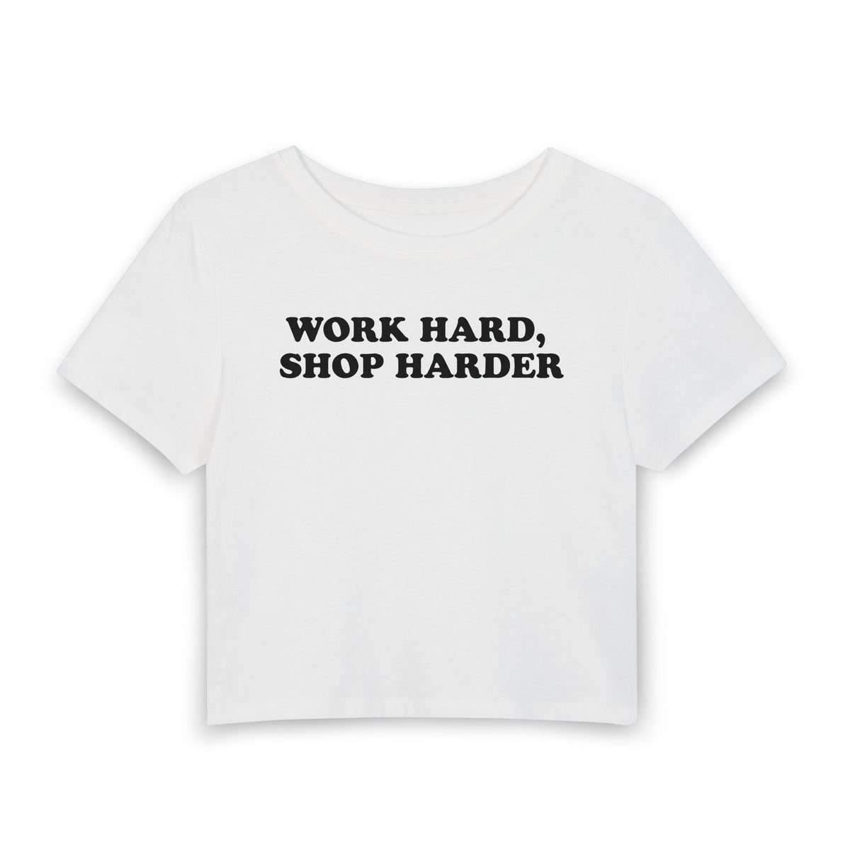 Work Hard Shop Harder Baby Tee