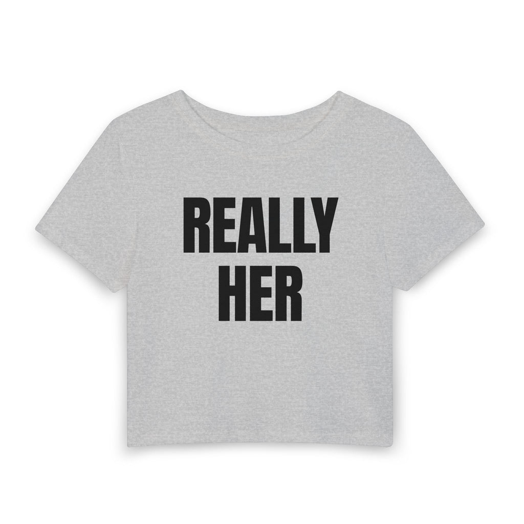 Really Her Baby Tee