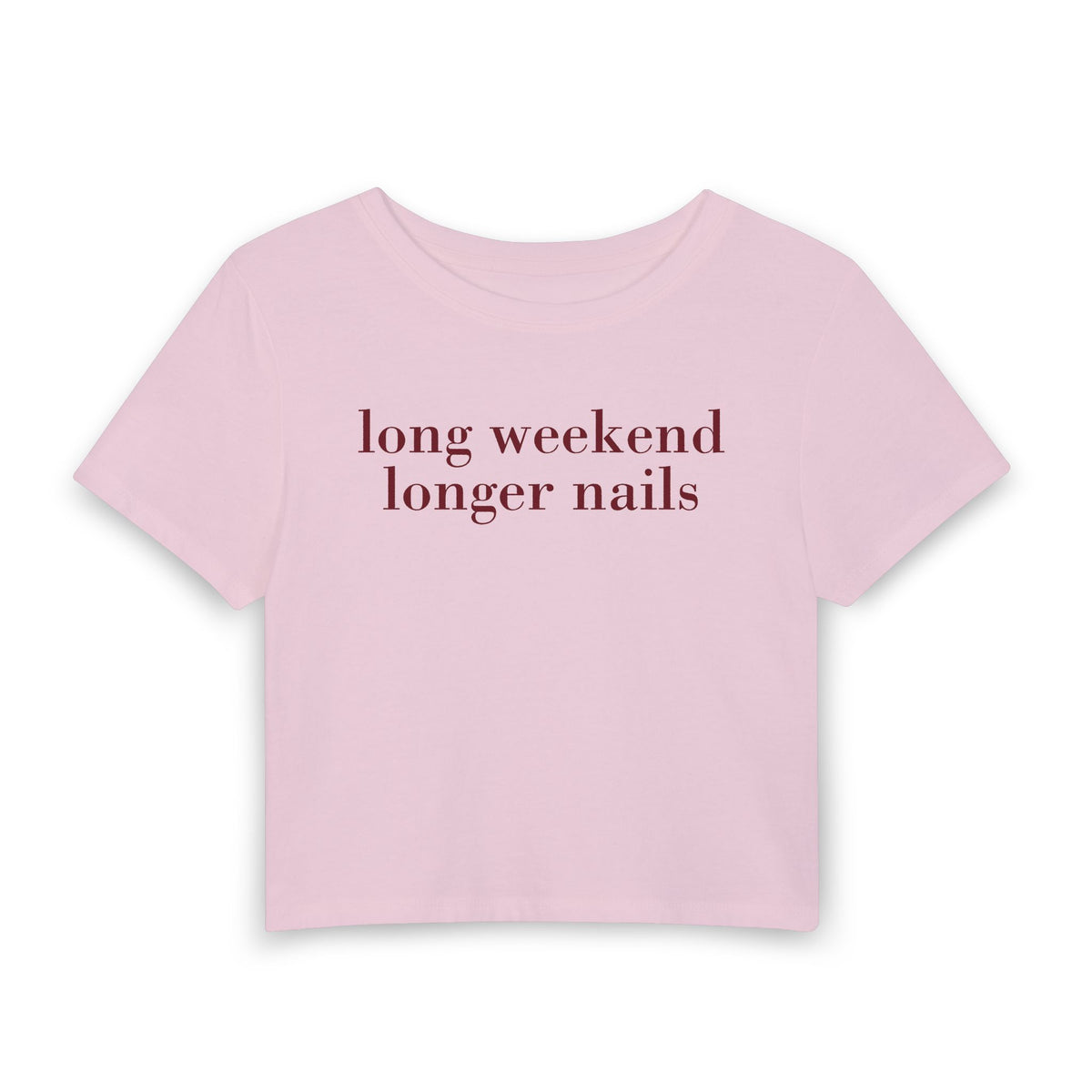 Long Weekend Longer Nails Baby Tee