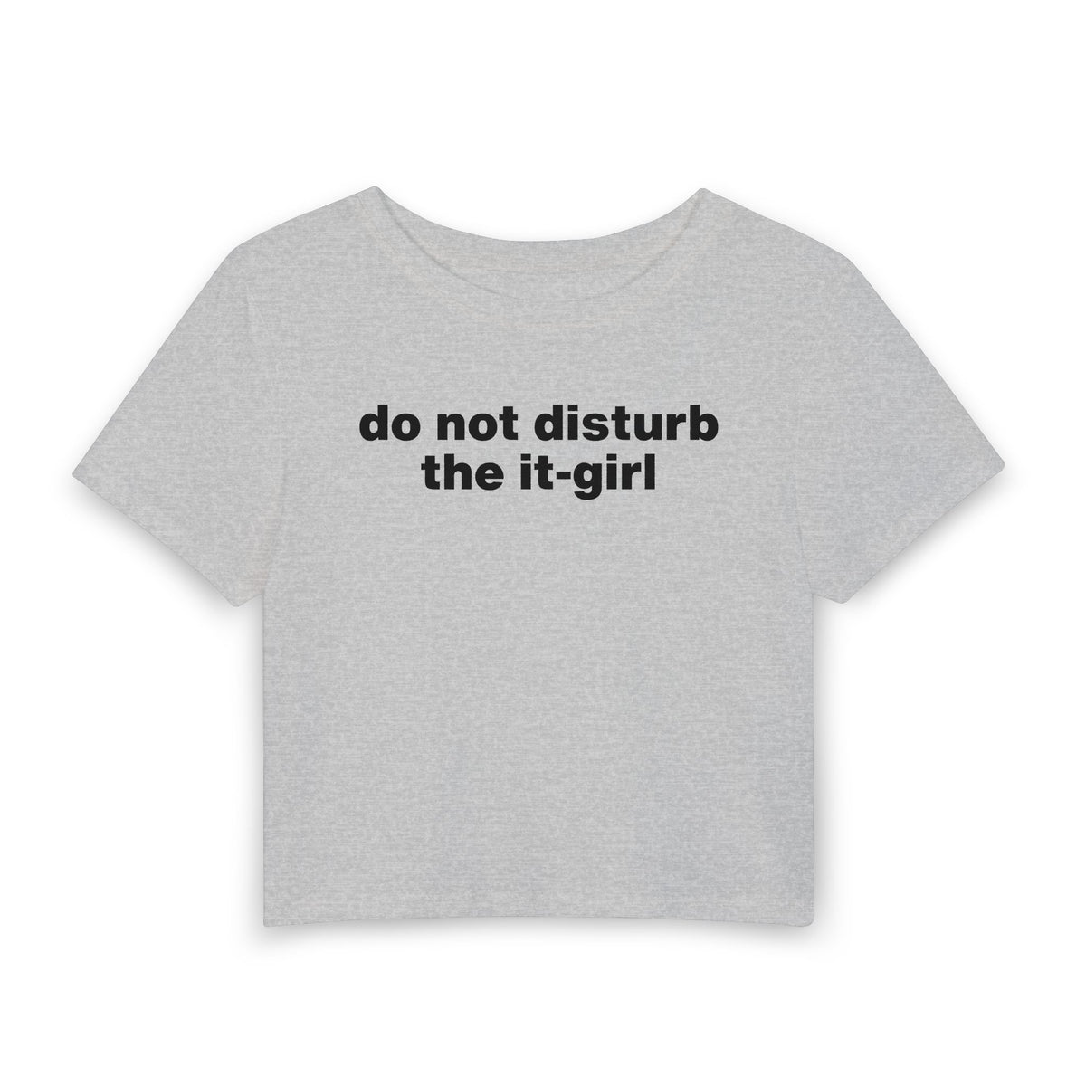 Do Not Disturb the It-Girl Baby Tee
