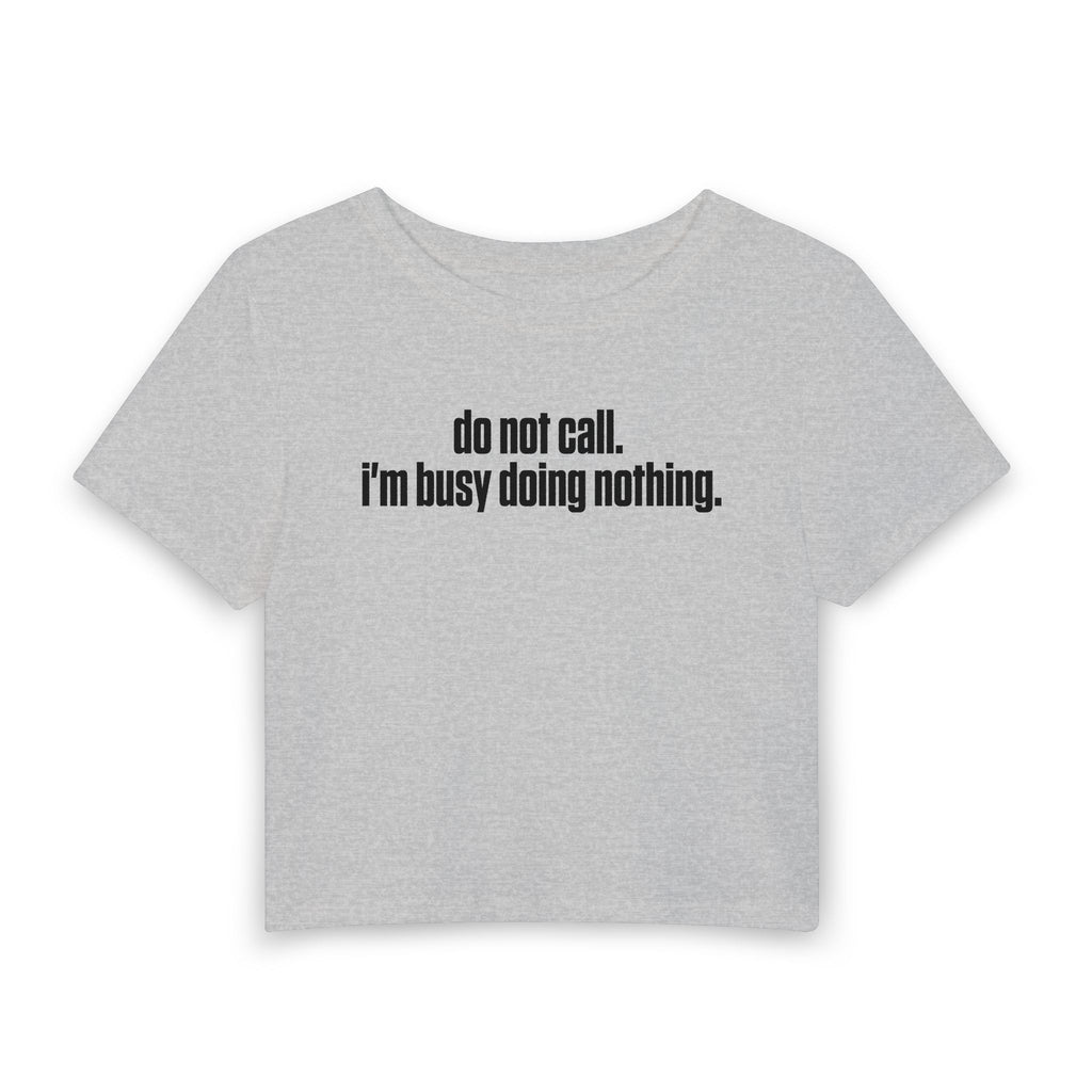Do Not Call Baby Tee