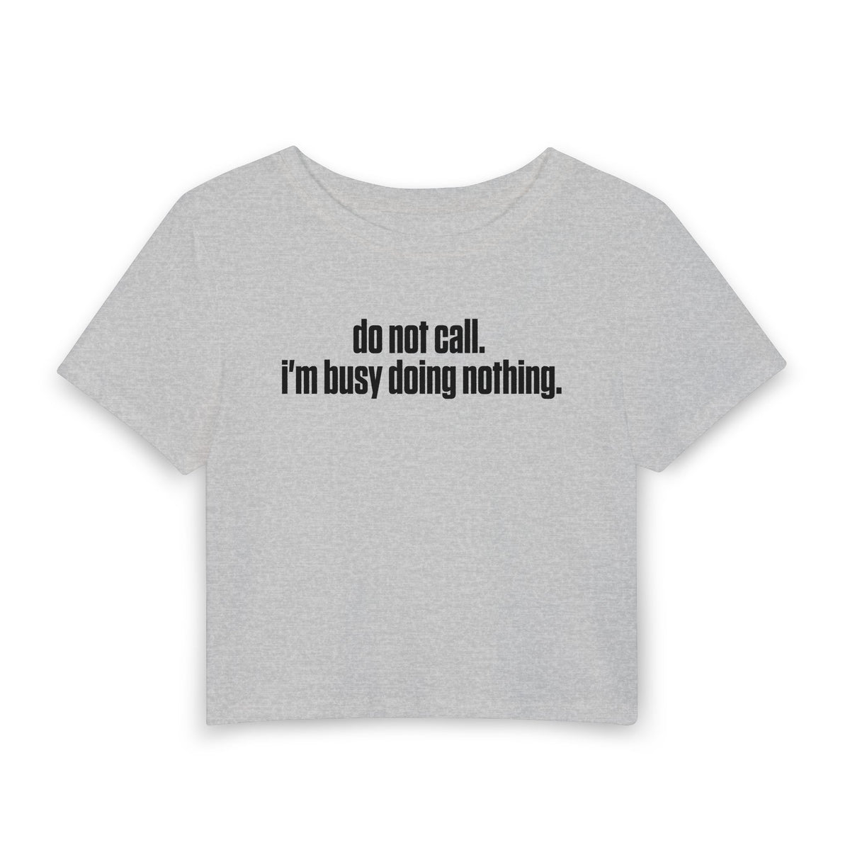 Do Not Call Baby Tee