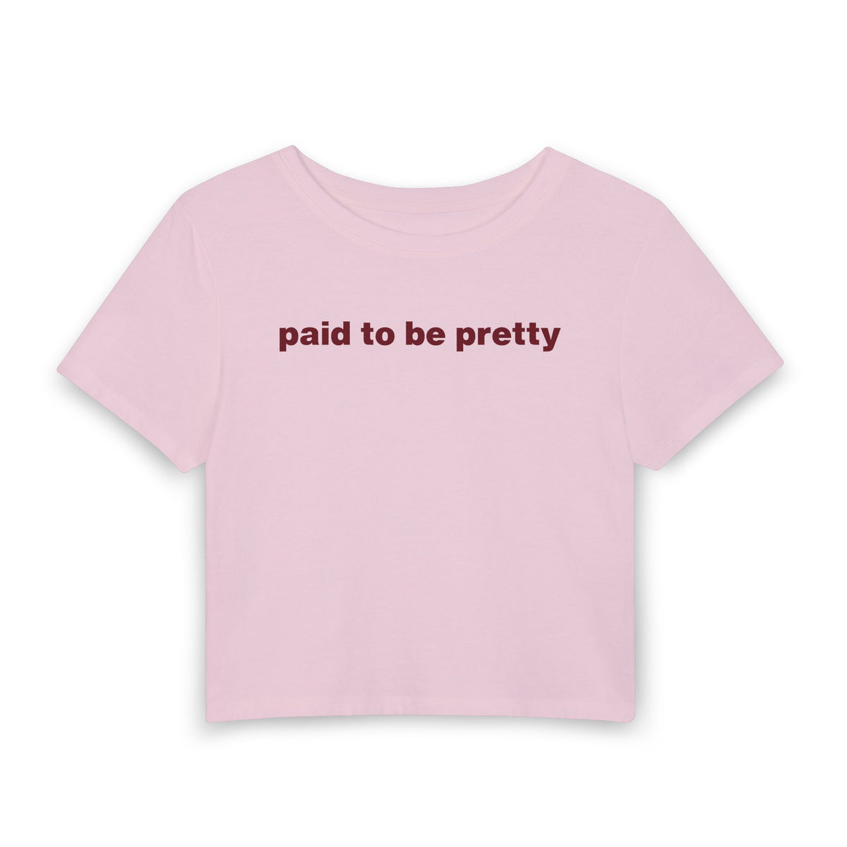 Paid To Be Pretty Baby Tee
