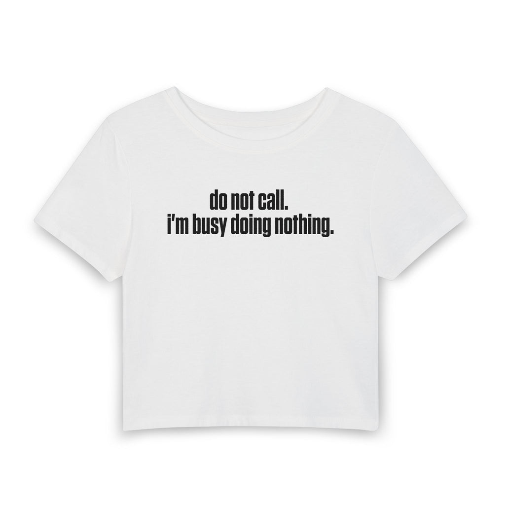 Do Not Call Baby Tee