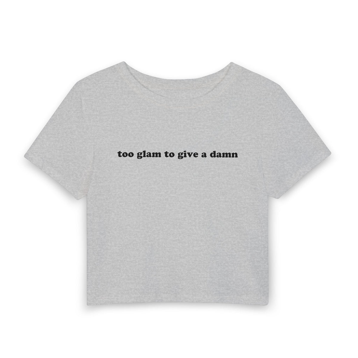 "Too Glam to Give a Damn" Baby Tee