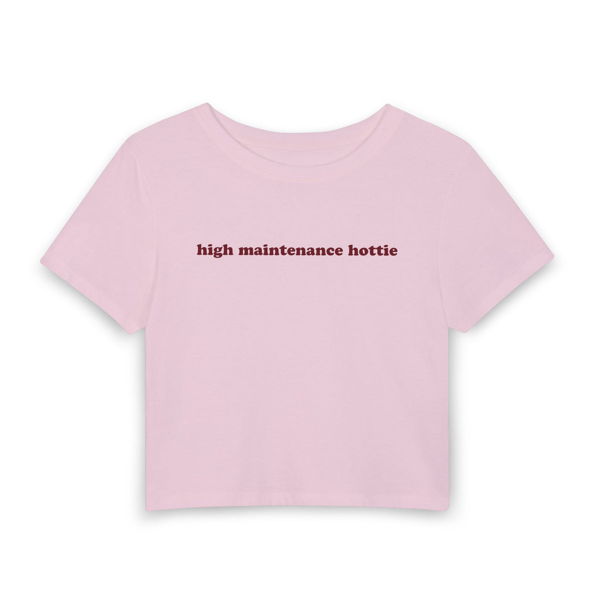 High Maintenance Hottie Baby Tee