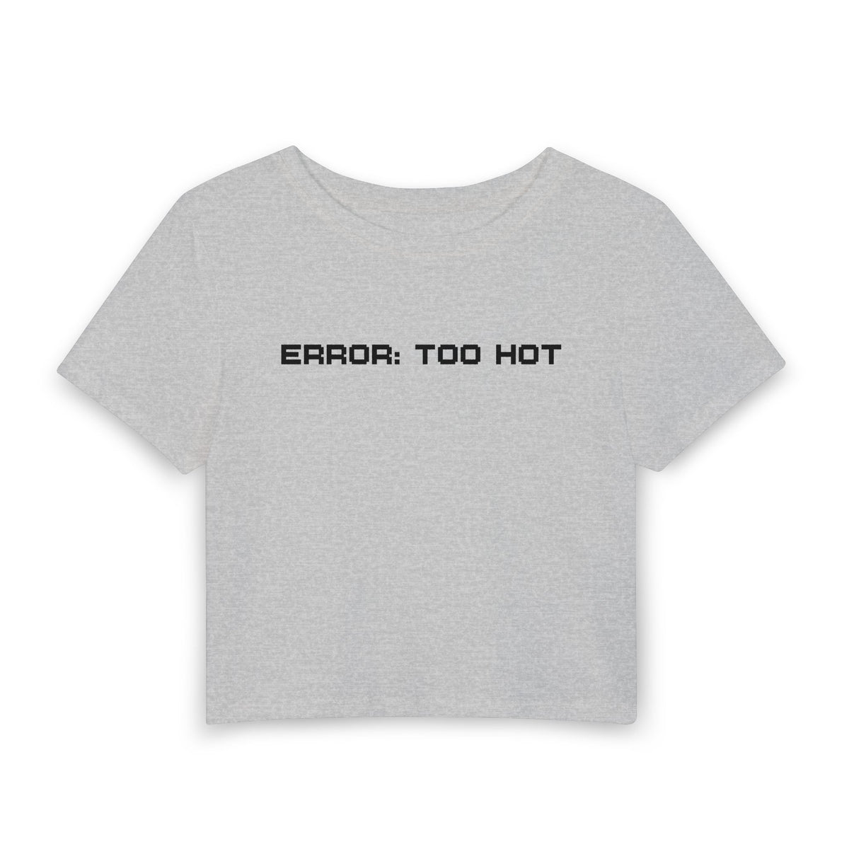 ERROR: TOO HOT Baby Tee